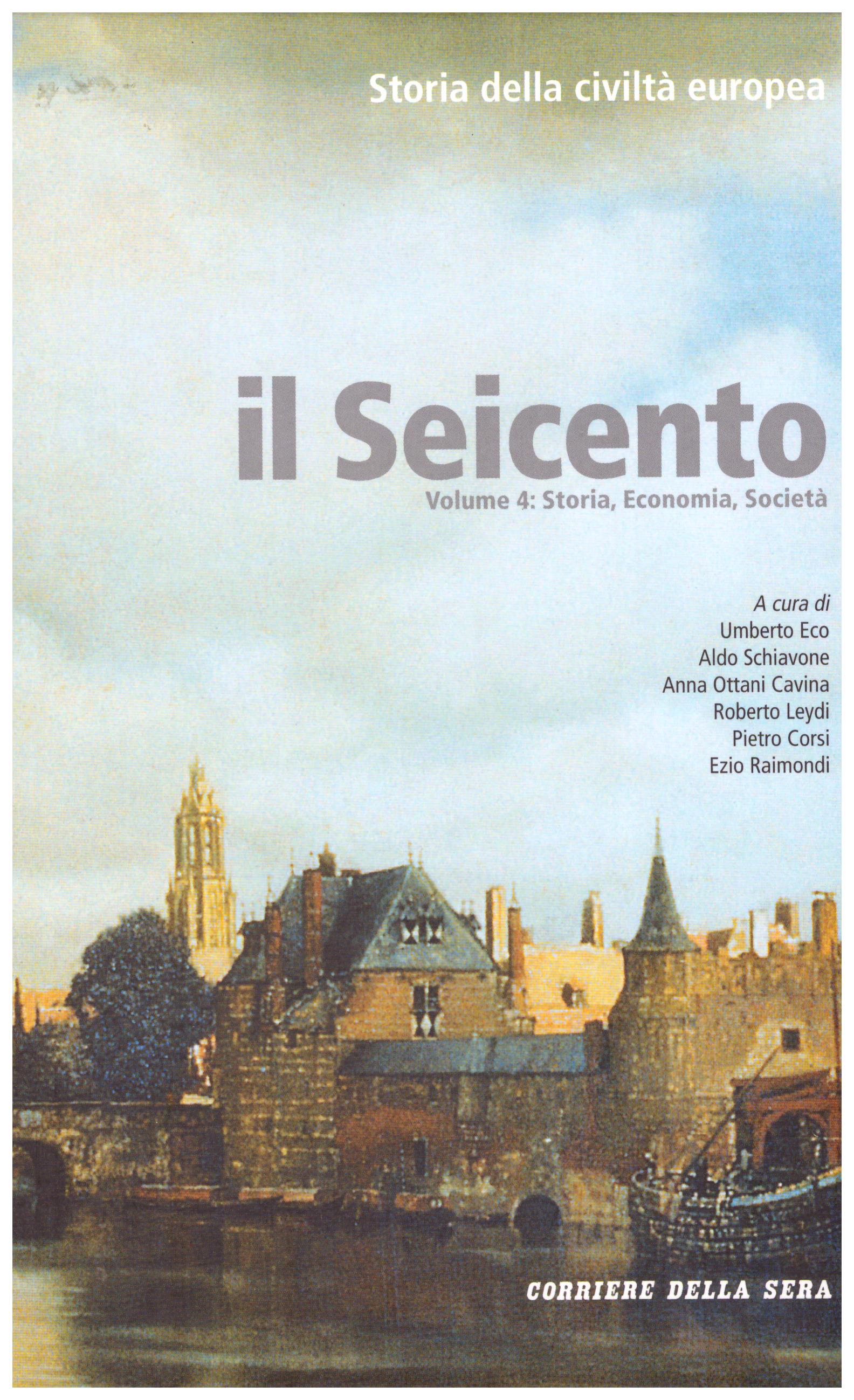 Il Seicento. Storia della civiltà europea. Vol. 4 - 5 - 6. (Corriere della Sera).